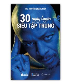 30 Ngày Luyện Siêu Tập Trung, ThS. Nguyễn Quang Kiên