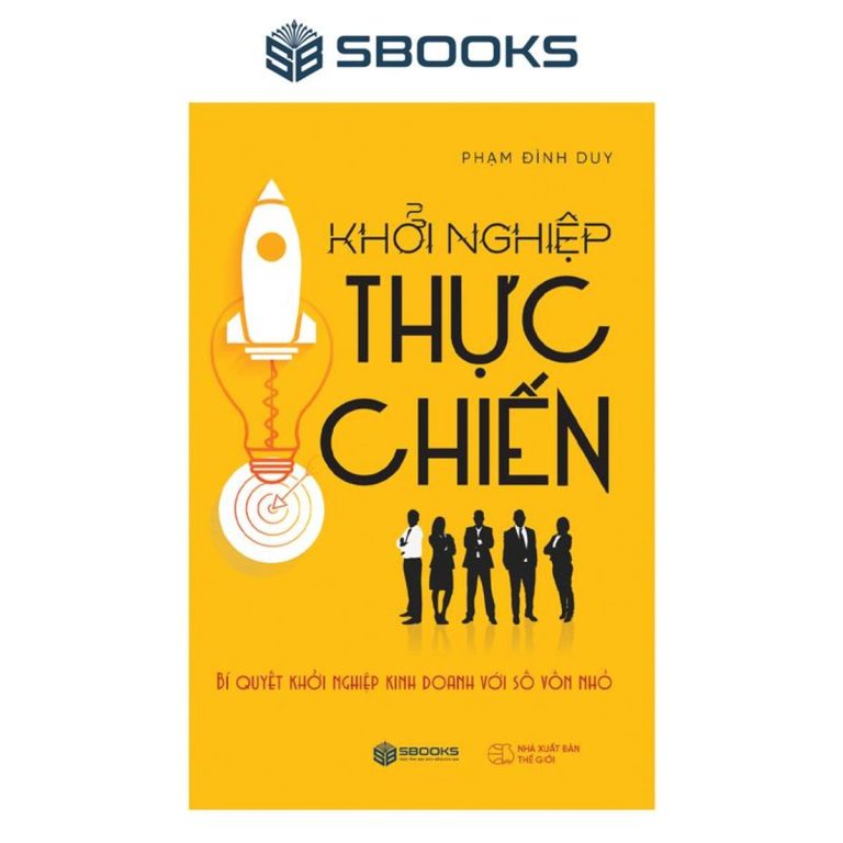 Sách - Khởi Nghiệp Thực Chiến - SBOOKS