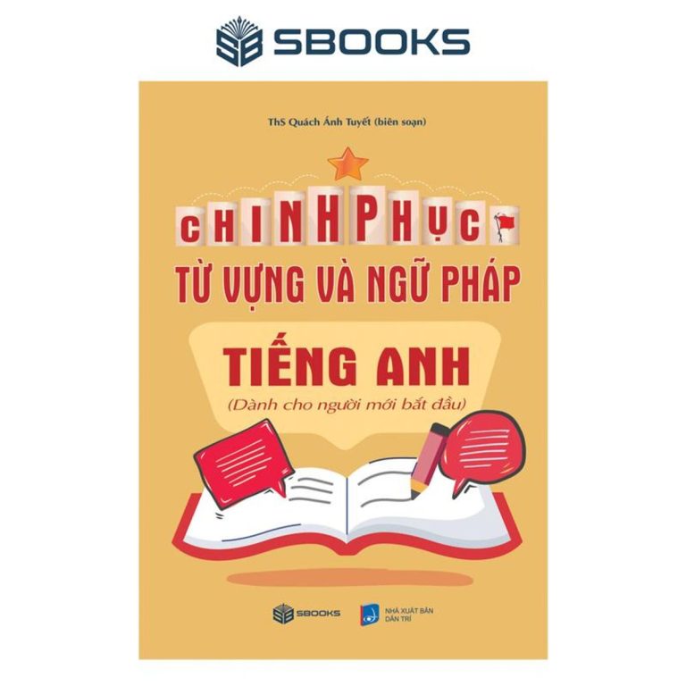 Sách - Chinh Phục Từ Vựng Và Ngữ Pháp Tiếng Anh - SBOOKS