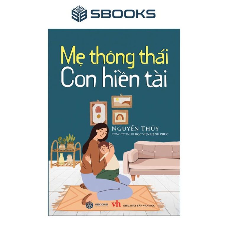 Sách - Mẹ Thông Thái Con Hiền Tài - SBOOKS