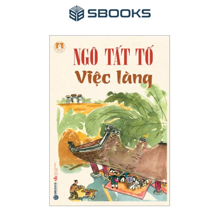 Sách - Việc Làng (Ngô Tất Tố) - SBOOKS