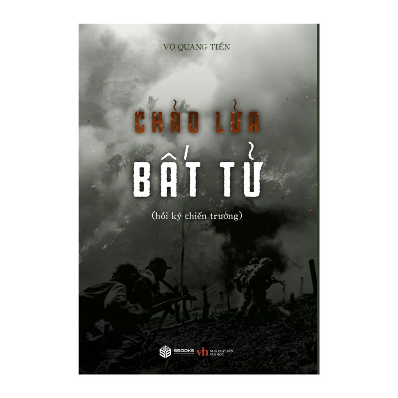 Sách - Chảo Lửa Bất Tử (Võ Quang Tiến) - SBOOKS