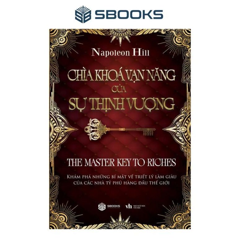 Sách - Chìa Khoá Vạn Năng Của Sự Thịnh Vượng - SBOOKS