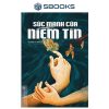 Sách - Sức Mạnh Của Niềm Tin - SBOOKS