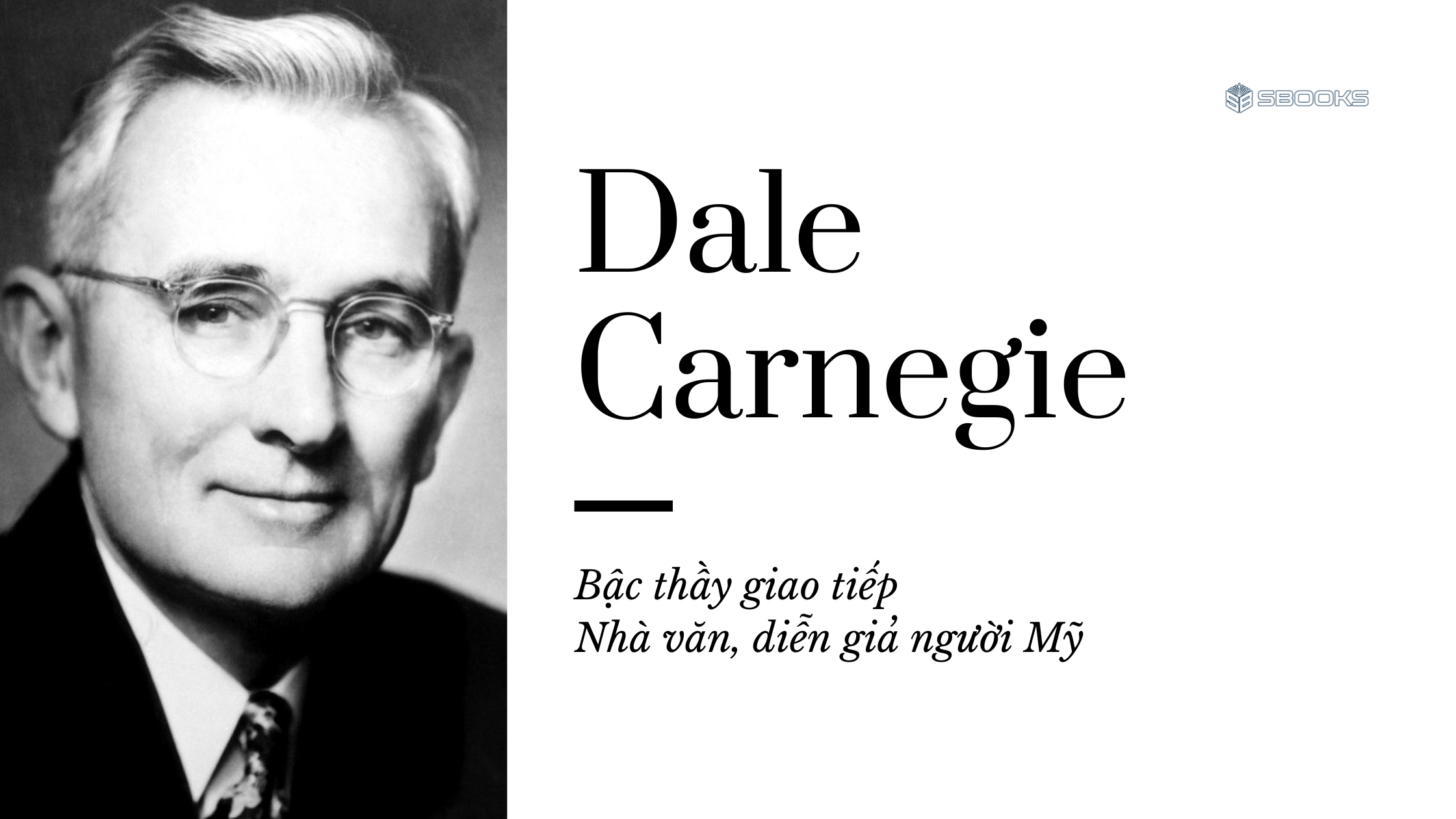 Nhà văn, diễn giả người Mỹ Dale Carnegie