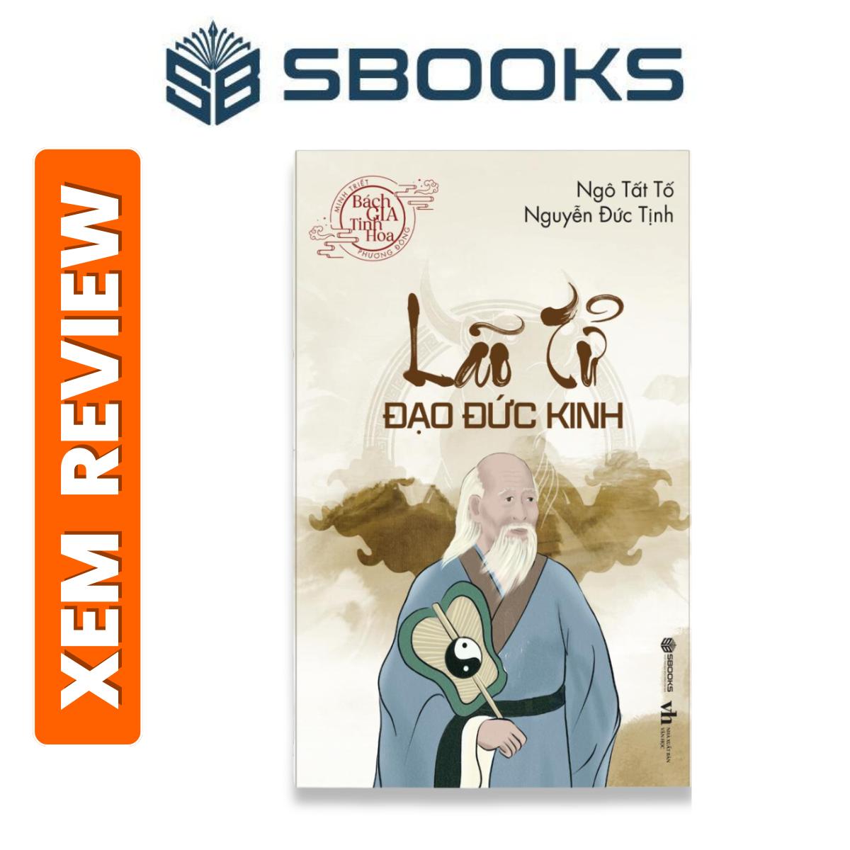 Sách Lão Tử Đạo Đức Kinh (Bách Gia Tinh Hoa) - SBOOKS