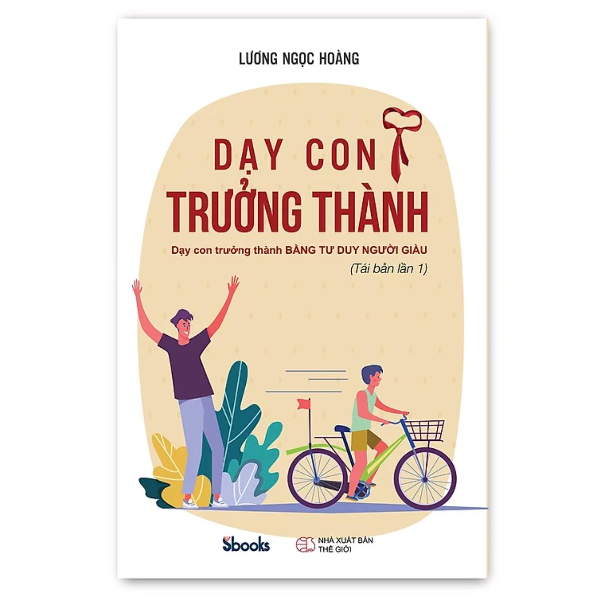 Sách – Dạy Con Trưởng Thành -Lương Ngọc Hoàng- Cẩm nang nuôi dạy con nên đọc 2024 – Sách Sbooks chính hãng