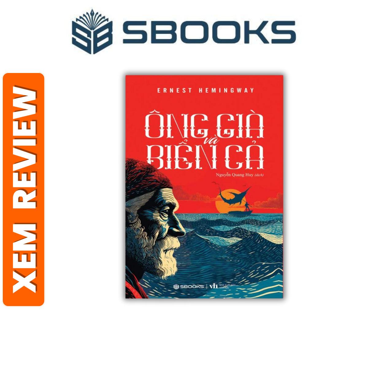 Sách- Ông Già và Biển Cả (Ernest Hemingway)- Sách, truyện Châu Âu nên đọc 2024 – Sách Sbooks chính hãng