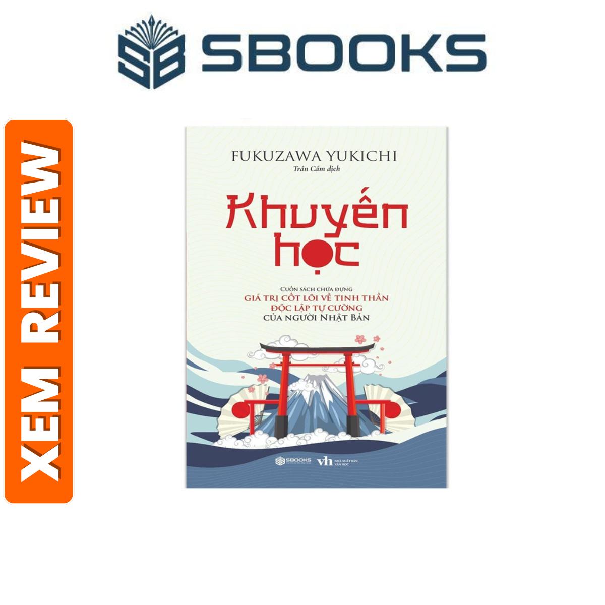 Sách – Khuyến Học – Fukuzawa Yukichi- Sách phát triển tư duy abnr thân nên đọc 2024- Sách Sbooks chính hãng