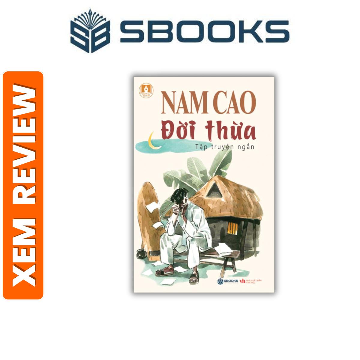 Sách – Đời Thừa (Nam Cao) – sách văn học Việt Nam nên đọc 2024 – sách SBOOKS chính hãng 2024