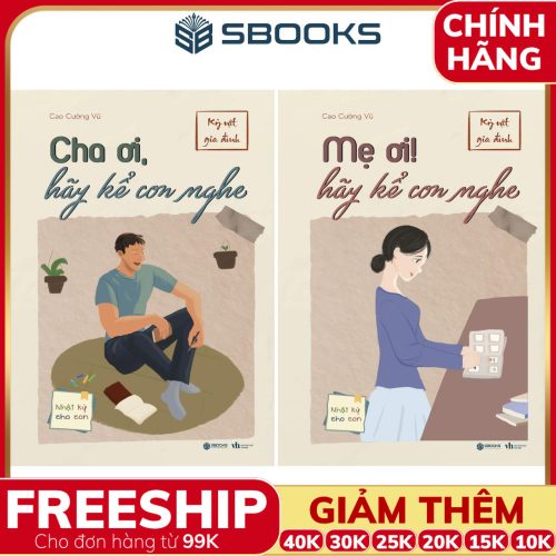 Combo 2 Cuốn Sách Nhật Ký Cho Con: Cha Ơi ! Hãy Kể Con Nghe + Mẹ Ơi ! Hãy Kể Con Nghe - SBOOKS