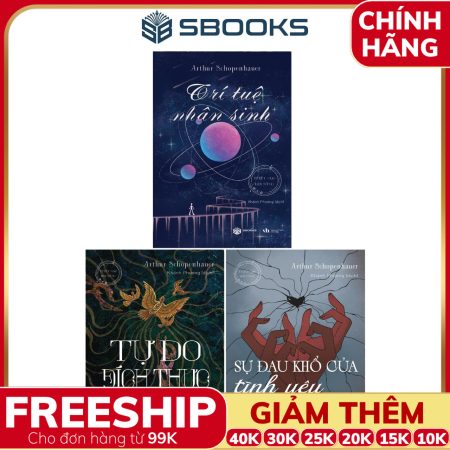 Combo 3 Cuốn Sách: Trí Tuệ Nhân Sinh + Tự Do Đích Thực + Sự Đau Khổ Của Tình Yêu Và Sự Sống - SBOOKS