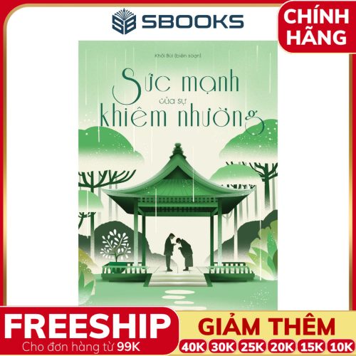 Sách Sức Mạnh Của Sự Khiêm Nhường - SBOOKS