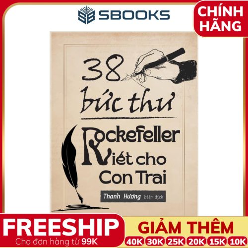 Sách 38 Bức Thư Rockefeller Viết Cho Con Trai - SBOOKS