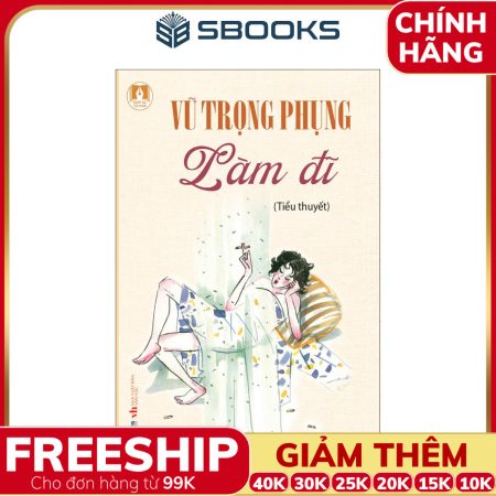 Sách Làm Đ ĩ (Vũ Trọng Phụng) - SBOOKS
