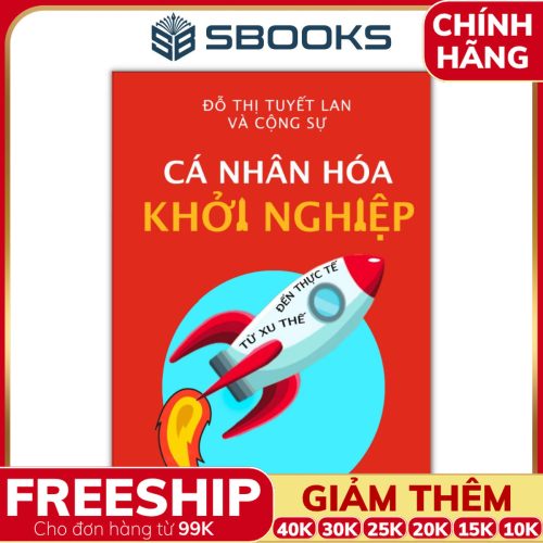 Sách Cá Nhân Hóa Khởi Nghiệp (Đỗ Thị Tuyết Lan và Cộng Sự) - SBOOKS