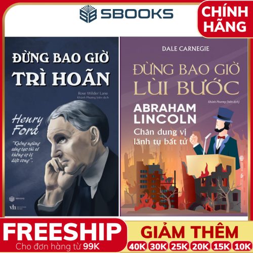 Combo 2 Cuốn Sách: Đừng Bao Giờ Trì Hoãn + Đừng Bao Giờ Lùi Bước - SBOOKS