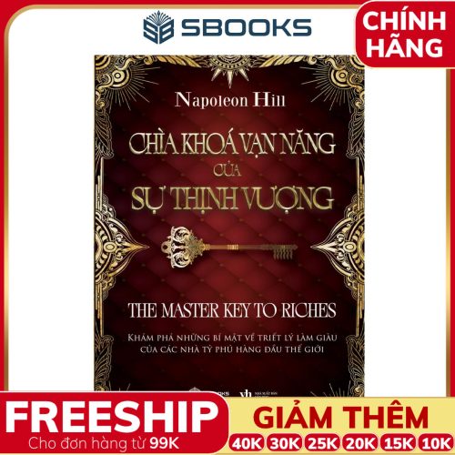 Sách Chìa Khoá Vạn Năng Của Sự Thịnh Vượng - SBOOKS