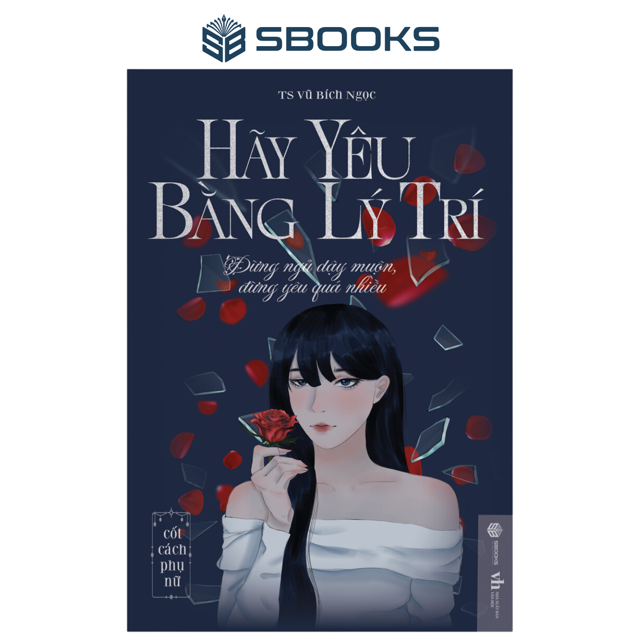 Sách Hãy Yêu Bằng Lý Trí (Bộ Cốt Cách Phụ Nữ) – SBOOKS