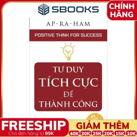 Sách Tư Duy Tích Cực Để Thành Công - SBOOKS
