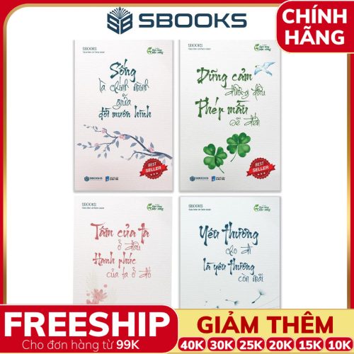 Combo 4 Cuốn Sách Quà Tặng Cuộc Sống: Sống Là Chính Mình Giữa Đời Muôn Hình + Dũng Cảm Đương Đầu Phép Mầu Sẽ Đến + Tâm Của Ta Ở Đâu Hạnh Phúc Cua Ta Ở Đó + Yêu Thương Cho Đi Là Yêu Thương Còn Mãi - SBOOKS