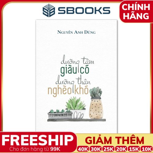Sách Dưỡng Tâm Giàu Có Dưỡng Thân Nghèo Khó - SBOOKS