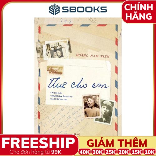 Sách Thư Cho Em - Hoàng Nam Tiến - SBOOKS