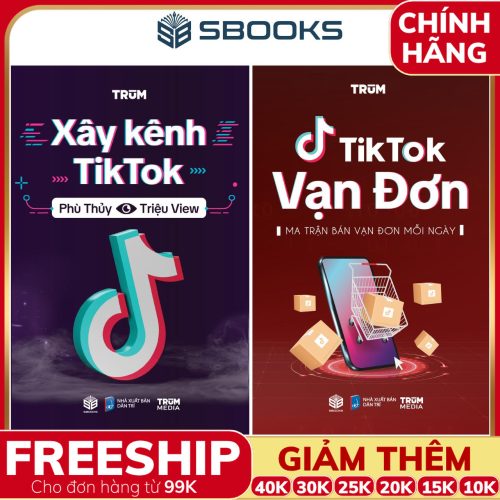 Combo 2 Cuốn Sách: Xây Kênh TikTok - Phù Thủy Triệu View + TikTok Vạn Đơn - Ma Trận Bán Vạn Đơn Mỗi Ngày - SBOOKS