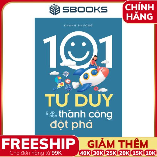 Sách 101 Tư Duy Giúp Bạn Thành Công Đột Phát - SBOOKS