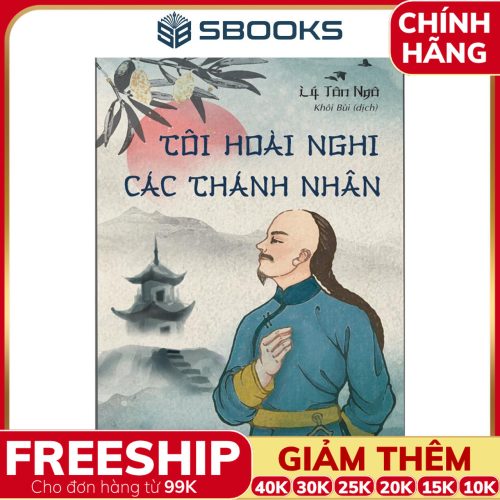 Sách Tôi Hoài Nghi Các Thánh Nhân - SBOOKS