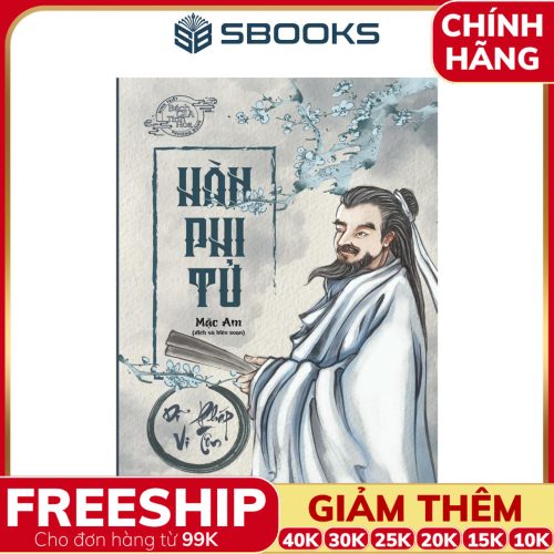 Sách Hàn Phi Tử - Dĩ Pháp Vi Tôn - SBOOKS