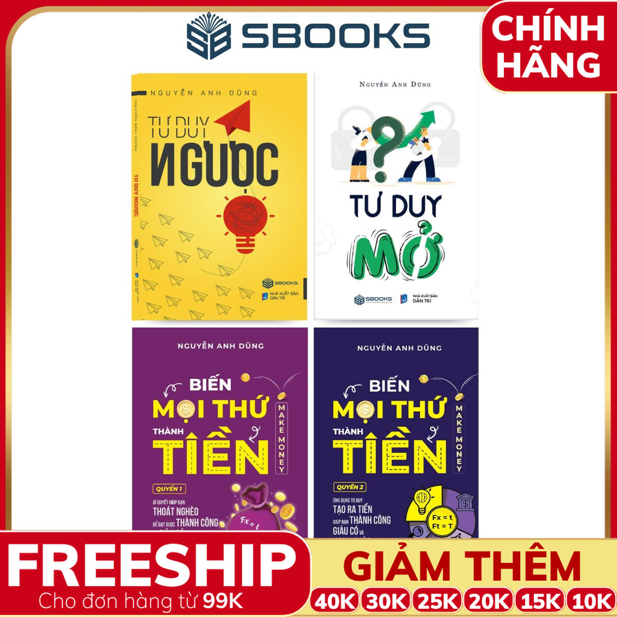 Combo 4 Cuốn Sách: Tư Duy Ngược + Tư Duy Mở + Biến Mọi Thứ Thành Tiền (Quyển 1 + 2) - SBOOKS