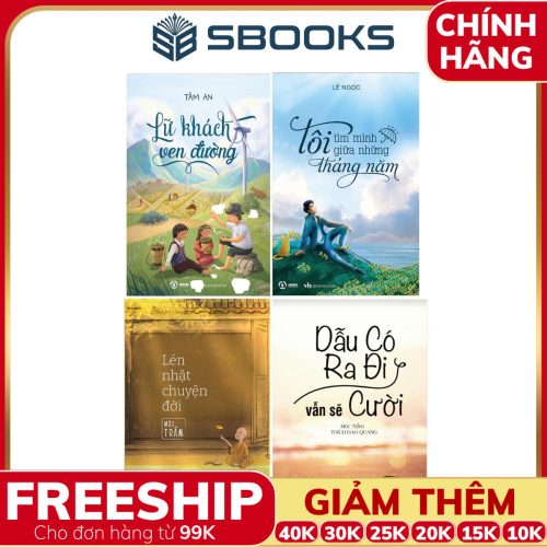 Combo 4 Cuốn Sách: Lữ Khách Ven Đường + Tôi Tìm Mình Giữa Những Tháng Năm + Lén Nhặt Chuyện Đời + Dẫu Có Ra Đi Vẫn Sẽ Cười - SBOOKS