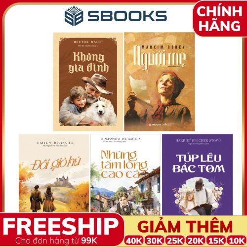 Combo 5 Cuốn Sách: Không Gia Đình + Người Mẹ + Đồi Gió Hú + Những Tấm Lòng Cao Cả + Túp Lều Bác Tom - SBOOKS