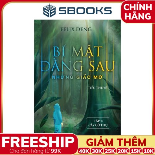 Sách Bí Mật Đằng Sau Những Giấc Mơ (Felix Deng) - SBOOKS