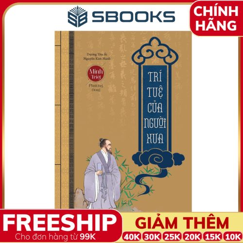 Sách Trí Tuệ của Người Xưa (Minh Triết Phương Đông) - SBOOKS