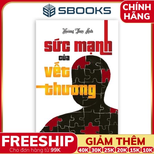 Sách Sức Mạnh Của Vết Thương - SBOOKS