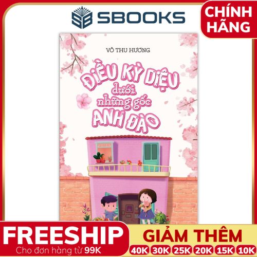 Sách Điều Diệu Kỳ Dưới Những Gốc Cây Anh Đào - SBOOKS