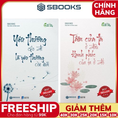Combo 2 Cuốn Sách: Yêu Thương Cho Đi Là Yêu Thương Còn Mãi + Tâm Của Ta Ở Đâu Hạnh Phúc Của Ta Ở Đó - SBOOKS