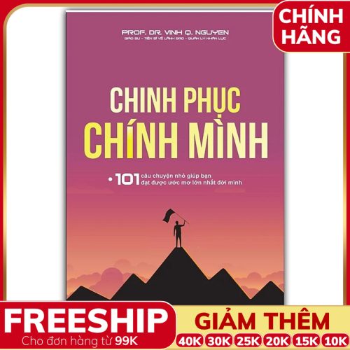 Sách Chinh Phục Chính Mình (GS.TS Nguyễn Quang Vịnh) - Sbooks
