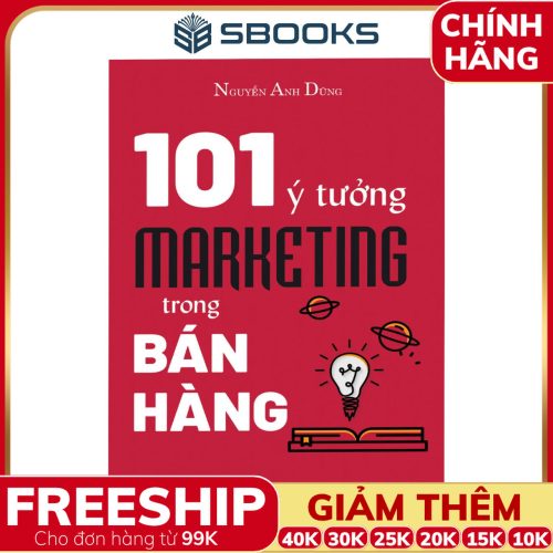Sách 101 Ý Tưởng Marketing Trong Bán Hàng - SBOOKS