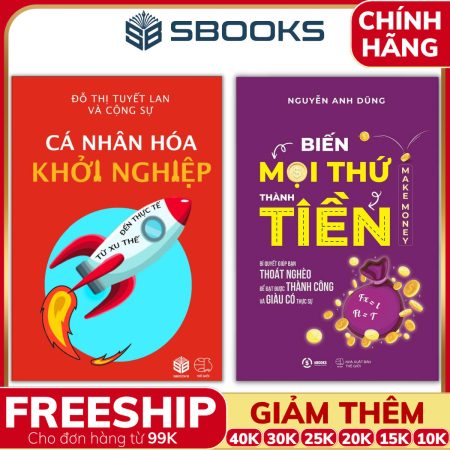 Combo 2 Cuốn Sách sách: Biến Mọi Thứ Thành Tiền + Cá Nhân Hóa Khởi Nghiệp - SBOOKS