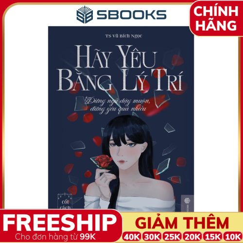 Sách Hãy Yêu Bằng Lý Trí (Bộ Cốt Cách Phụ Nữ) - SBOOKS