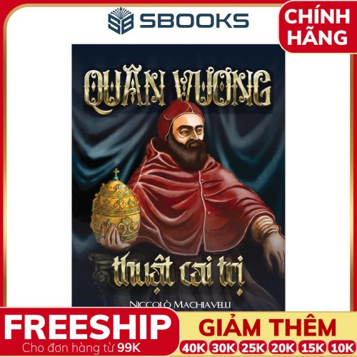 Sách Quân Vương - Thuật Cai Trị - Niccolo Machiavelli - SBOOKS
