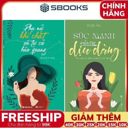 Combo 2 Cuốn Sách: Phụ Nữ Khí Chất Sẽ Tự Có Hào Quang + Sức Mạnh Của Sự Dịu Dàng - SBOOKS