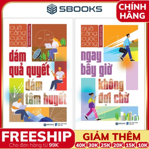 Combo 2 Cuốn Sách: Dám Quả Quyết Dám Tâm Huyết + Ngay Bây Giờ Không Đợi Chờ - SBOOKS