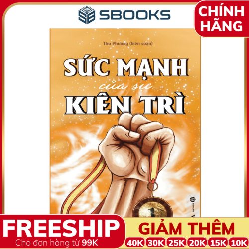 Sách Sức Mạnh Của Sự Kiên Trì - SBOOKS bosach kyluat