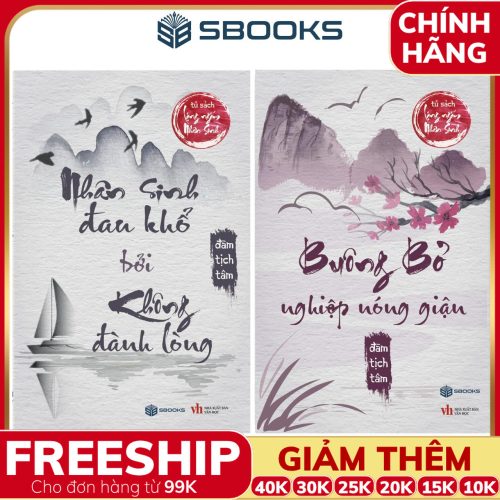 Combo 2 Cuốn Sách: Nhân Sinh Đau Khổ Bởi Không Đành Lòng + Buông Bỏ Nghiệp Nóng Giận - SBOOKS