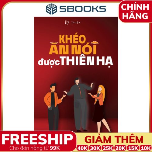 Sách Khéo Ăn Nói Được Thiên Hạ - SBOOKS