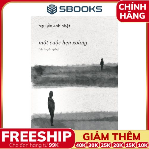 Sách Một Cuộc Hẹn Xoàng - Nguyễn Anh Nhật - SBOOKS
